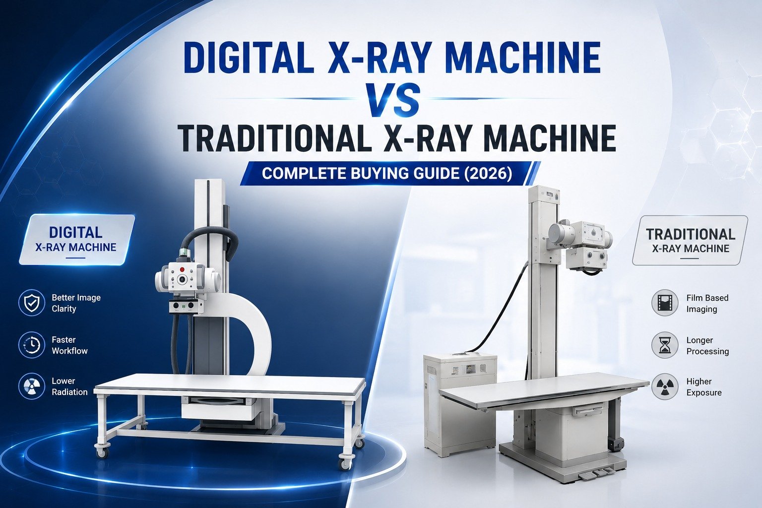 Digital X-Ray Machine vs Traditional X-Ray Machine